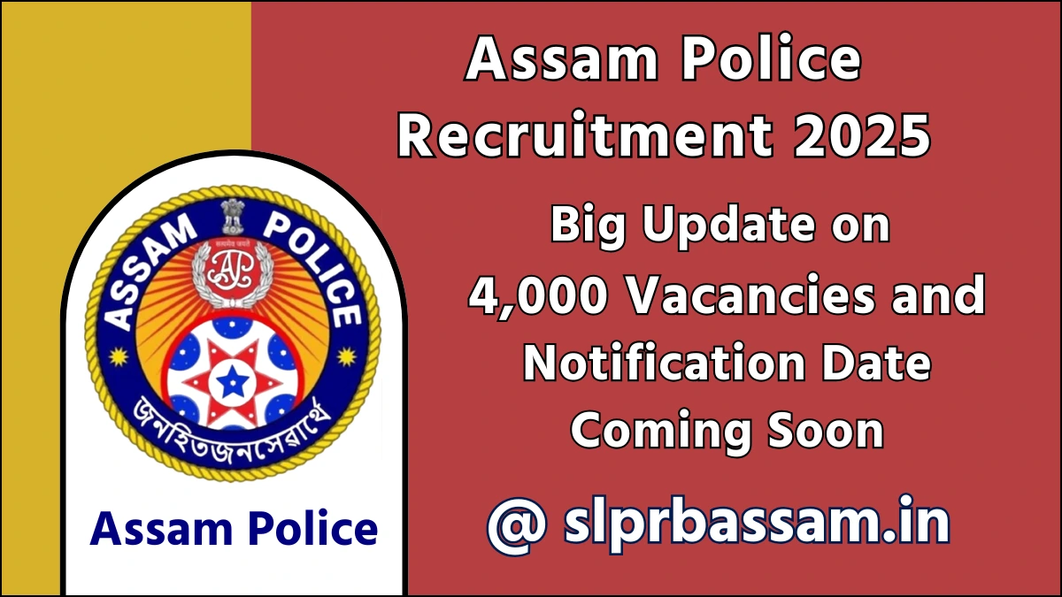 Assam Police Recruitment 2025