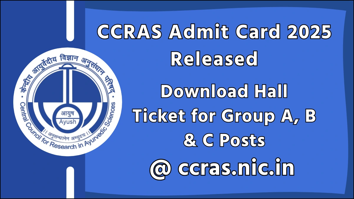 CCRAS Admit Card 2025 Released
