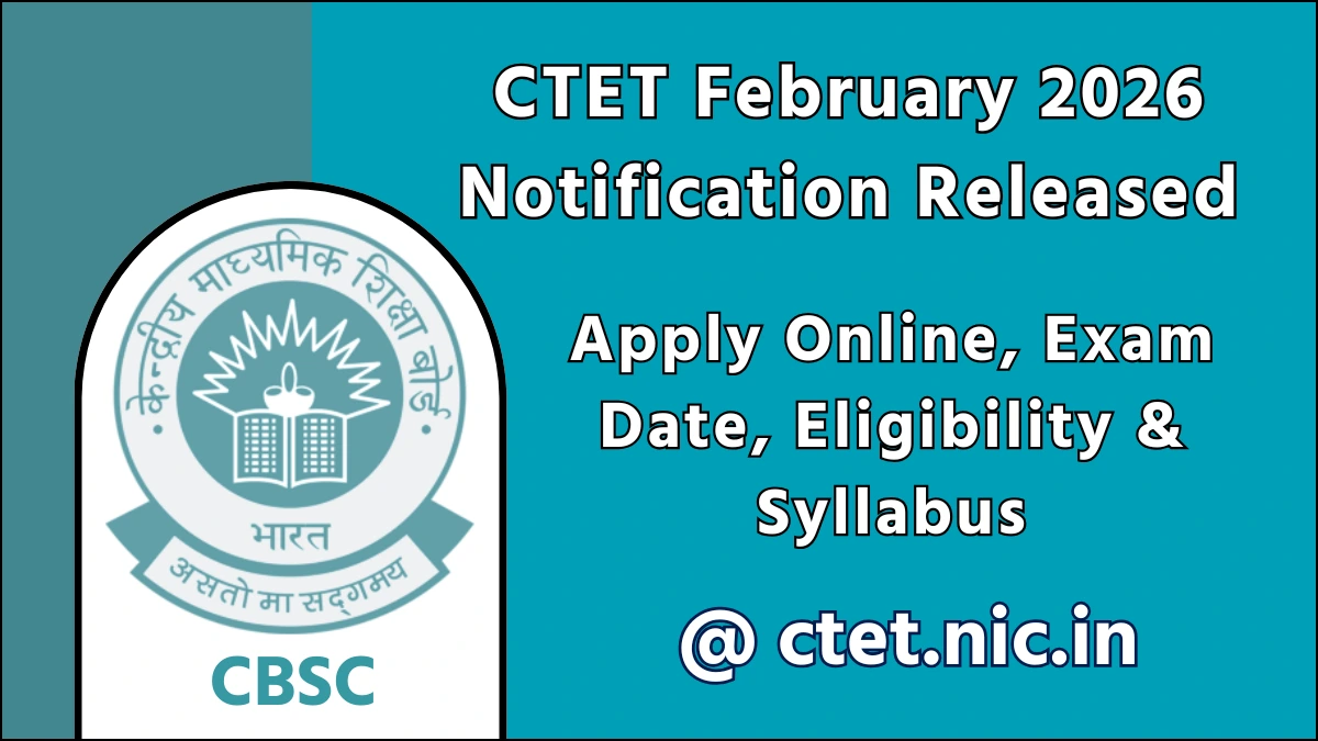 CTET February 2026 Notification Released