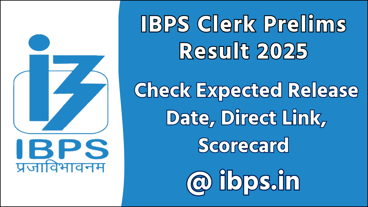 IBPS Clerk Prelims Result 2025